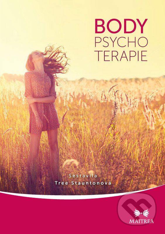 E-kniha: Body-psychoterapie (Tree Stauntonová). Maitrea, 2018