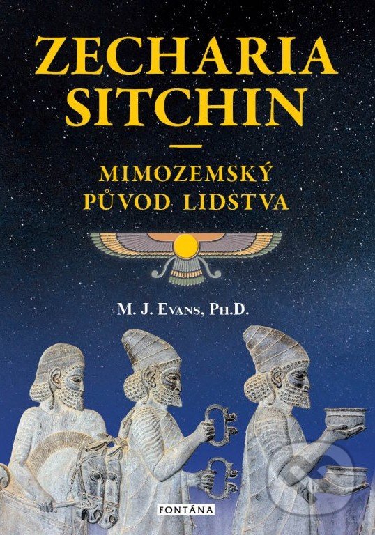 Levně Zecharia Sitchin - Mimozemský původ lidstva - M.J. Evans - kniha z kategorie Záhady a paranormálne javy
