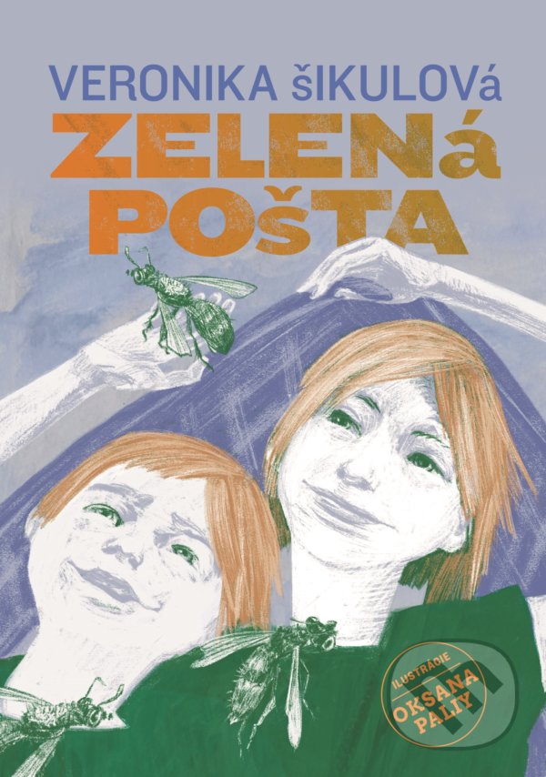 Levně Zelená pošta - Veronika Šikulová, Oksana Paliy (ilustrátor) - kniha z kategorie Beletria