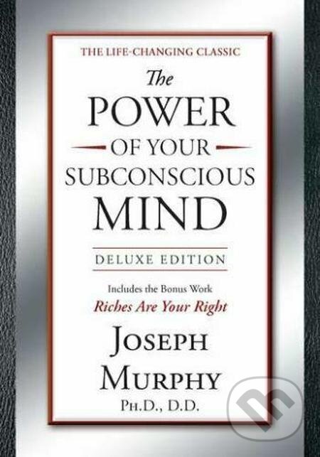 E-kniha: Power of Your Subconscious Mind (Joseph Murphy). Penguin Books, 2011