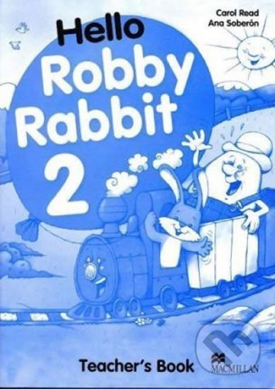 Levně Hello Robby Rabbit 2: Teacher´s Guide - Carol Read - kniha z kategorie Jazykové učebnice a slovníky