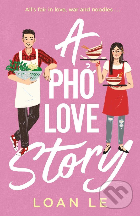 Levně A Pho Love Story - Loan Le - kniha z kategorie Romantické