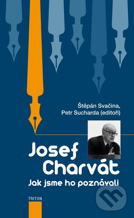 Levně Josef Charvát (Jak jsme ho poznávali) - Štěpán Svačina, Petr Sucharda - kniha z kategorie Životopisy
