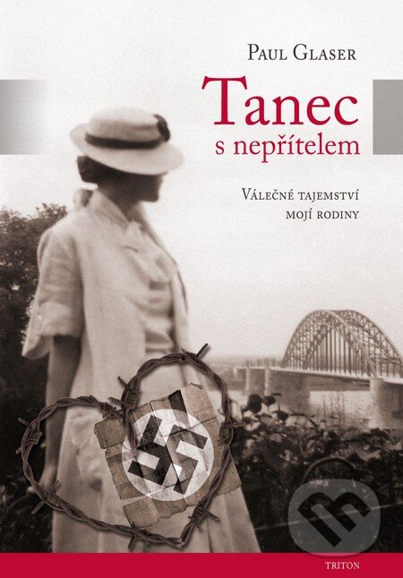 Levně Tanec s nepřítelem (Válečné tajemství mojí rodiny) - kniha z kategorie Beletria