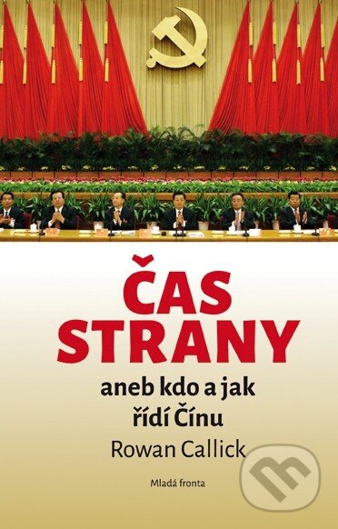 Kniha: Čas strany (Rowan Callick)