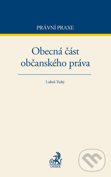 Levně Obecná část občanského práva - Luboš Tichý - kniha z kategorie Právo