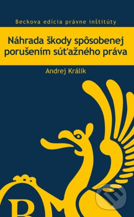 Levně Náhrada škody spôsobenej porušením súťažného práva - kniha z kategorie Správne právo