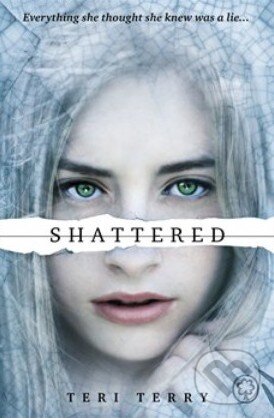 Levně Shattered - Teri Terry - kniha z kategorie Beletria