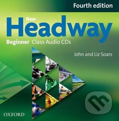 New Headway Fourth Edition Beginner Class Audio CDs /2/ - John Soars, Liz Soars, Carol Tabor