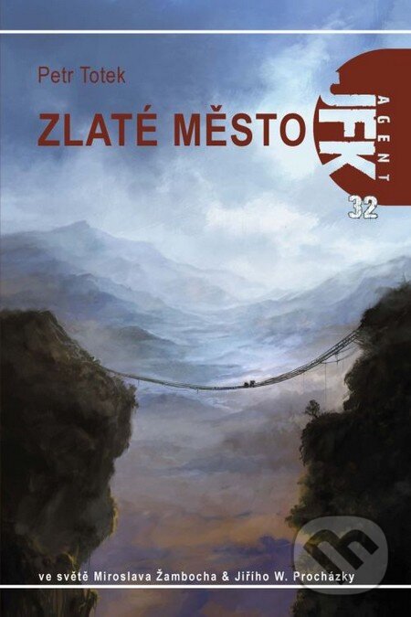 Levně Zlaté město (JFK 32) - Petr Totek - kniha z kategorie Sci-fi