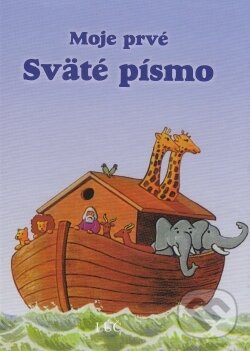 Levně Moje prvé sväté písmo - Bernhard Meuser - kniha z kategorie Kresťanstvo