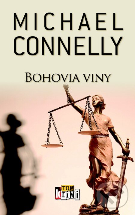 Levně Bohovia viny - Michael Connelly - kniha z kategorie Detektívky, trilery a horory