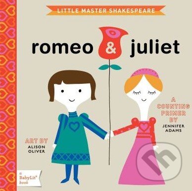 Levně Little Master Shakespeare: Romeo and Juliet - Jennifer Adams - kniha z kategorie Rozprávky