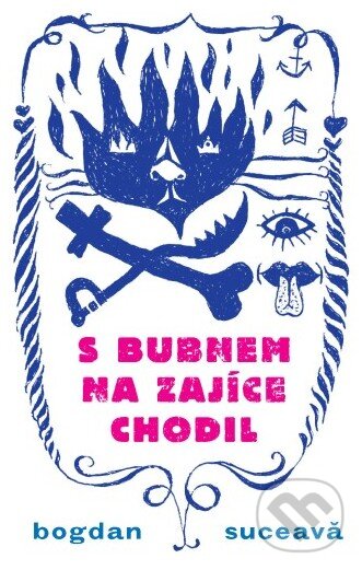 Levně S bubnem na zajíce chodil - Bogdan Suceavă - kniha z kategorie Beletria