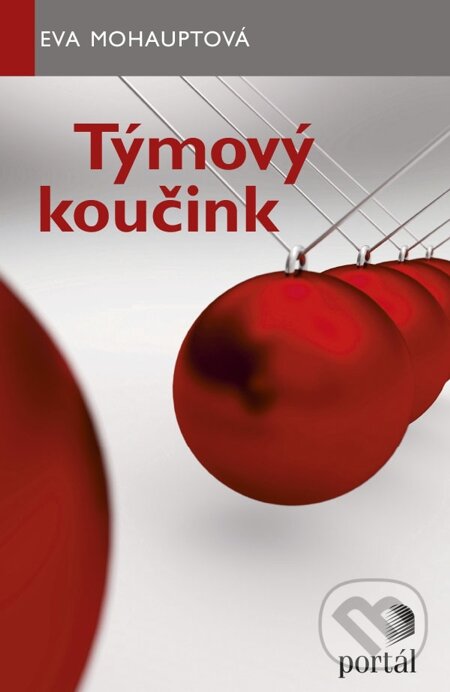 E-kniha: Týmový koučink (Eva Mohauptová). Portál, 2013