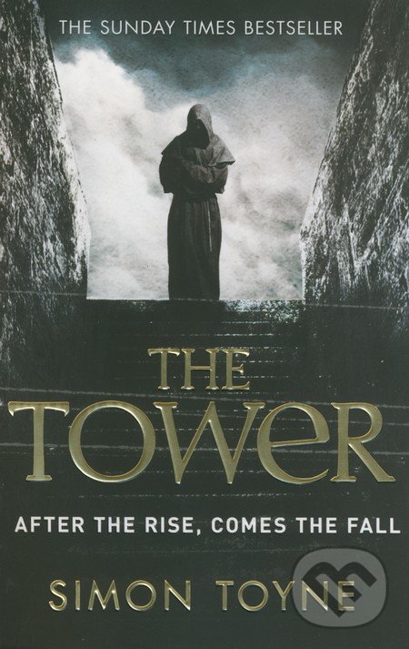 The Tower - Simon Toyne, HarperCollins, 2013