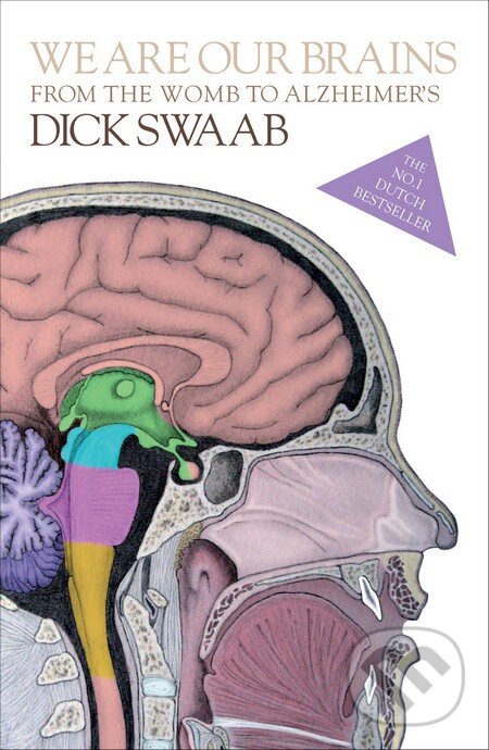 Kniha: We Are Our Brains (Dick Swaab). Allen Lane, 2014