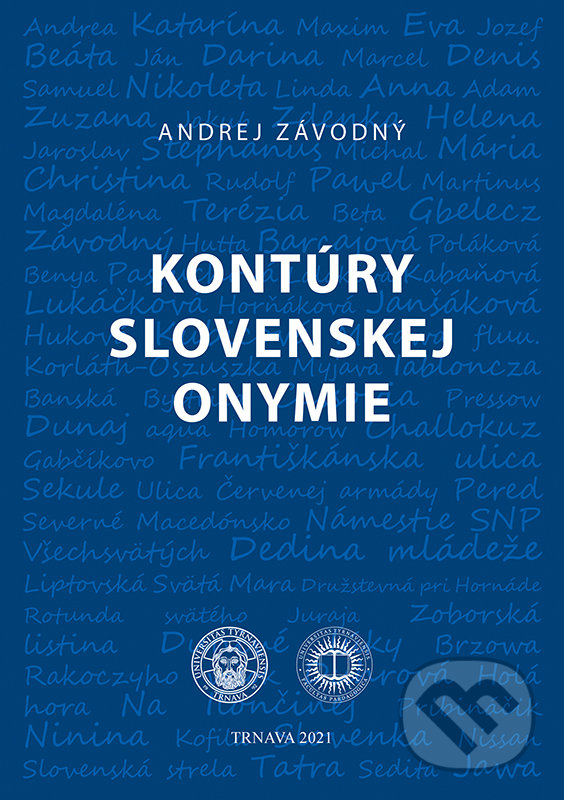 Levně Kontúry slovenskej onymie - Andrej Závodný - kniha z kategorie Humanitné a spoločenské vedy