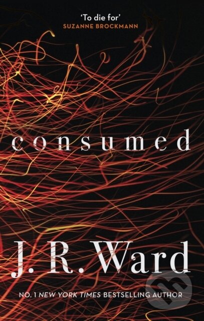 E-kniha: Consumed (J. R. Ward). Little, Brown Book Group, 2018