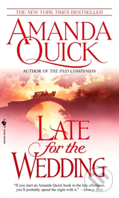 E-kniha: Late for the Wedding (Amanda Quick). Random House, 2003