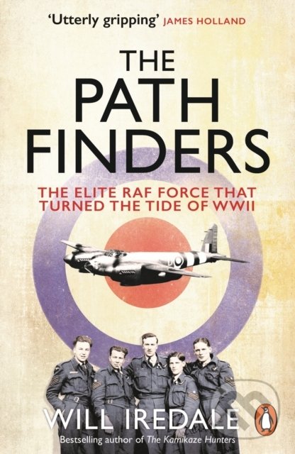 Levně The Pathfinders (The Elite RAF Force that Turned the Tide of WWII) - kniha z kategorie História
