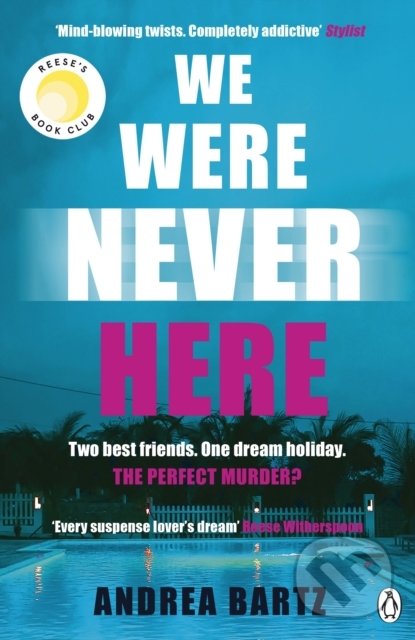 Levně We Were Never Here - Andrea Bartz - kniha z kategorie Beletria