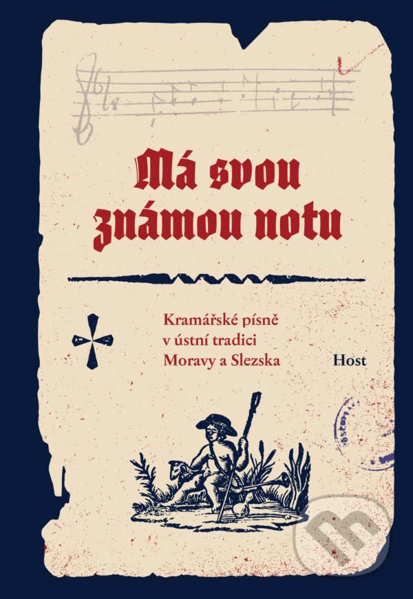 Levně Má svou známou notu (Kramářské písně v ústní tradici Moravy a Slezska) - kniha z kategorie Humanitné a spoločenské vedy