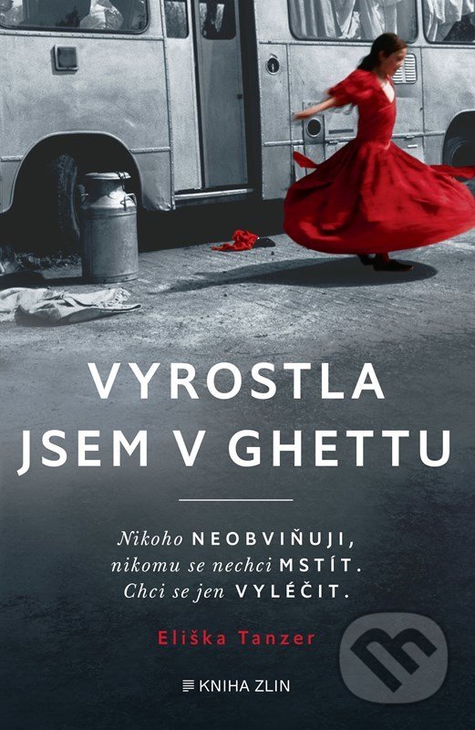 Levně Vyrostla jsem v ghettu - Eliška Tanzer - kniha z kategorie Beletria