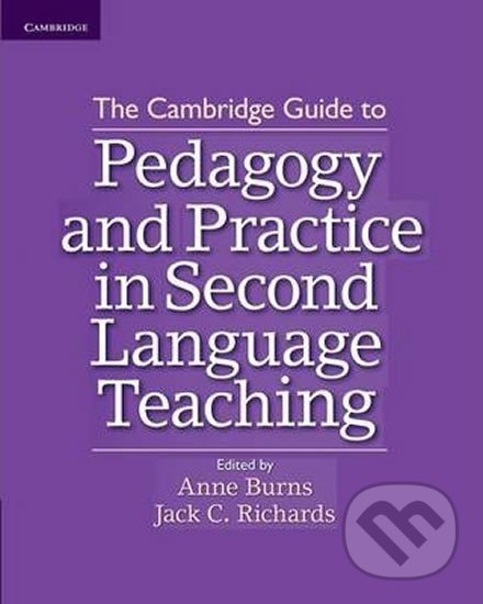 Kniha Cambridge Guide to Pedagogy and Practice in Second Language Teaching, The: Paperback