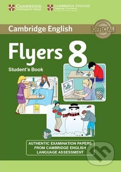 Levně Cambridge Young Learners English Tests, 2nd Ed.: Flyers 8 Student´s Book - kniha z kategorie Jazykové učebnice a slovníky