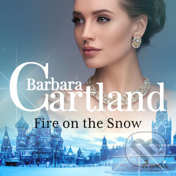 Audiokniha: Fire on the Snow (EN) (Barbara Cartland). Saga Egmont, 2022