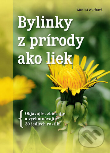 Kniha: Bylinky z prírody ako liek (). , 2022