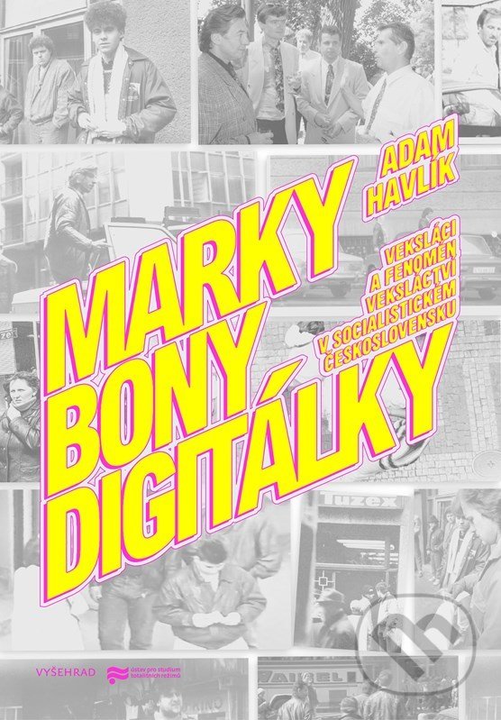 Marky, bony, digitálky - Adam Havlík, Matúš Buranovský (ilustrátor), Vyšehrad, 2022