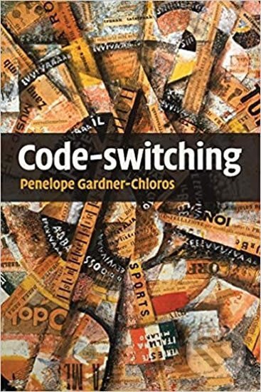 Levně Code-switching - Penelope Gardner-Chloros - kniha z kategorie Jazykové učebnice a slovníky