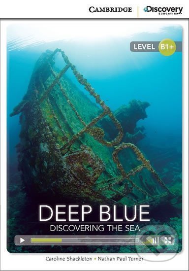 Kniha: Deep Blue: Discovering the Sea Intermediate Book with Online Access (Caroline Shackleton)