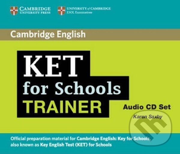 Levně KET for Schools Trainer: Audio CD (2) - Karen Saxby - audiokniha z kategorie Jazykové učebnice a slovníky