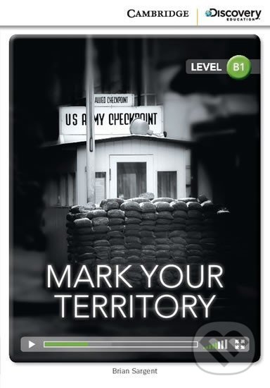 Kniha: Mark Your Territory Intermediate Book with Online Access (Brian Sargent)