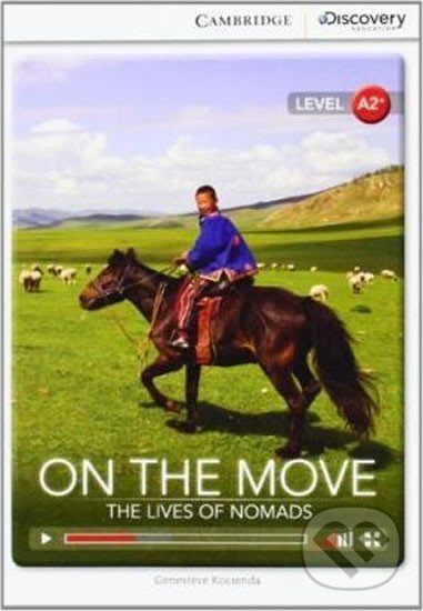On the Move: The Lives of Nomads Low Intermediate Book with Online Access koupíte na Martinus.cz