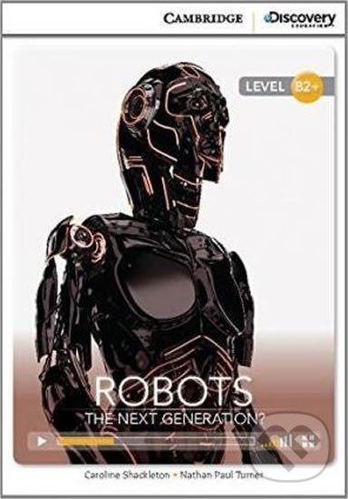 Kniha Robots: The Next Generation? High Intermediate Book with Online Access
