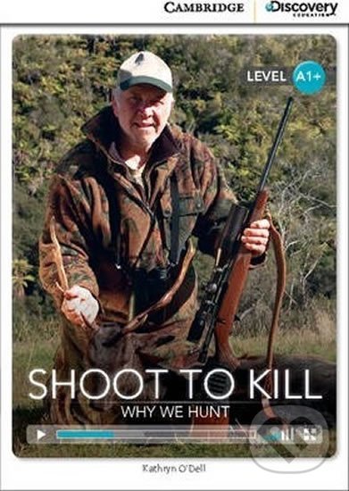 Kniha Shoot to Kill: Why We Hunt High Beginning Book with Online Access