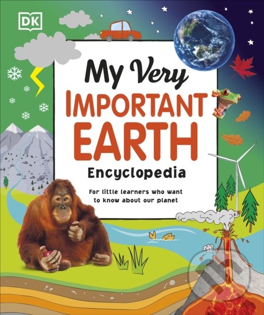 Levně My Very Important Earth Encyclopedia (For Little Learners Who Want to Know Our Planet) - kniha z kategorie Naučné knihy