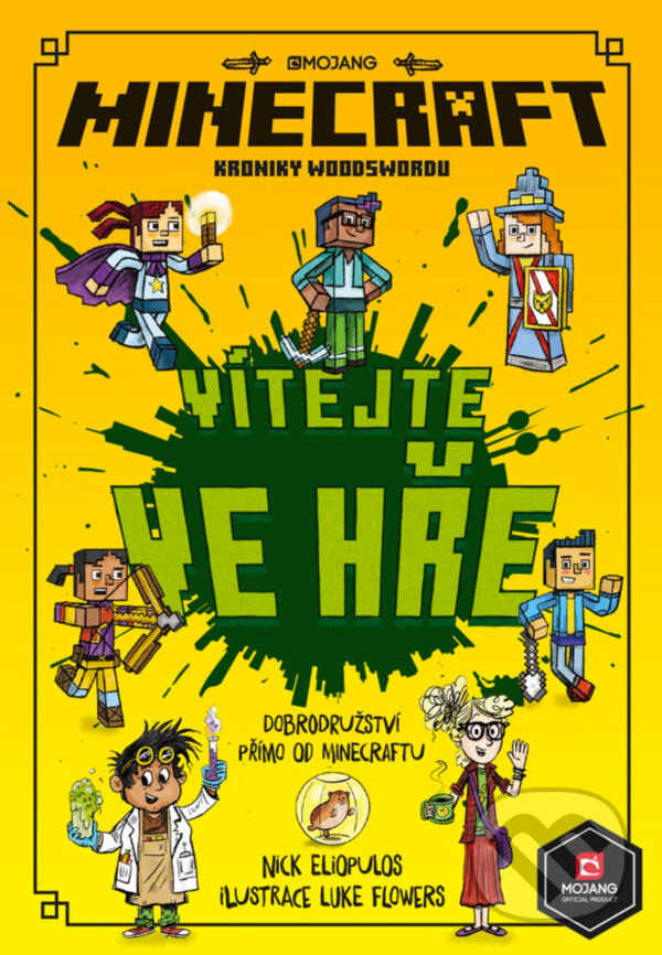 E-kniha: Minecraft Kroniky Woodswordu 1 - Vítejte ve hře! (Nick Eliopulos). Egmont ČR, 2019