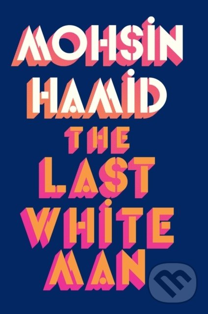 Kniha The Last White Man