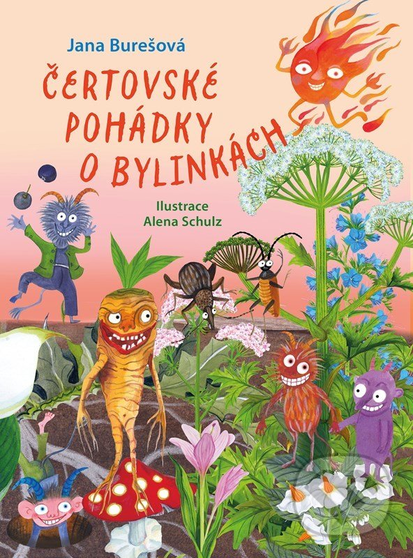 Levně Čertovské pohádky o bylinkách - Jana Burešová, Alena Schulz (ilustrátor) - kniha z kategorie Rozprávky