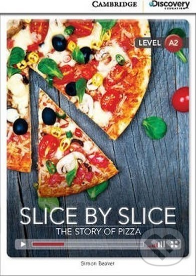Levně Slice by Slice: The Story of Pizza Low Intermediate Book with Online Access - kniha z kategorie Jazykové učebnice a slovníky