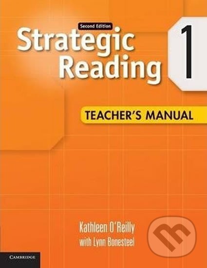 Levně Strategic Reading 2Ed: 1 Tchr´s Manual - Kathleen O´Reilly - kniha z kategorie Jazykové učebnice a slovníky
