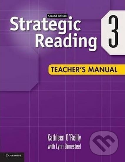 Levně Strategic Reading 2Ed: 3 Tchr´s Manual - Kathleen O´Reilly - kniha z kategorie Jazykové učebnice a slovníky
