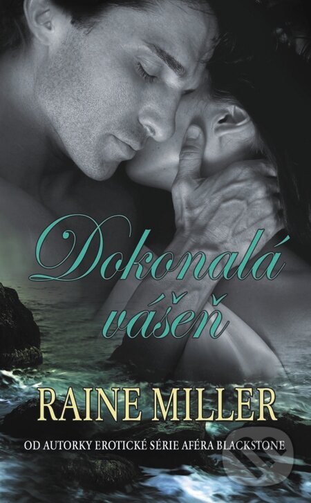E-kniha: Dokonalá vášeň (Raine Miller). Baronet, 2014