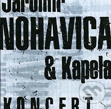 Jaromír Nohavica: Koncert - Jaromír Nohavica, Warner Music, 1998