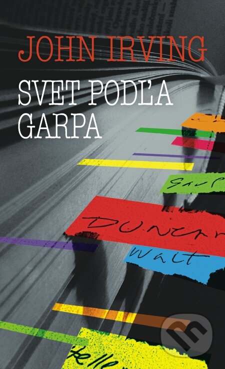 E-kniha: Svet podľa Garpa (John Irving). Slovart, 2012
